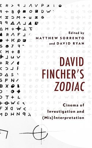 David Fincher's Zodiac: Cinema of Investigation and (Mis)Interpretation