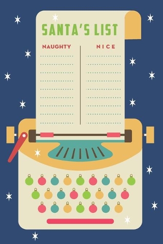 Santa's List: Santa's Naughty or Nice! Festive list Notebook with Checklist Boxes, Lined sections and blank pages