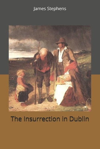 The Insurrection in Dublin