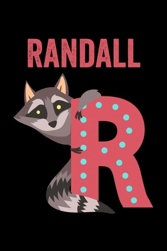 Randall: Animals Coloring Book for Kids, Weekly Planner, and Lined Journal Animal Coloring Pages. Personalized Custom Name Initial Alphabet Christmas or Birt