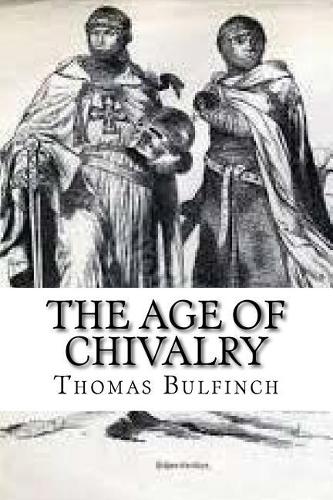 The Age of Chivalry