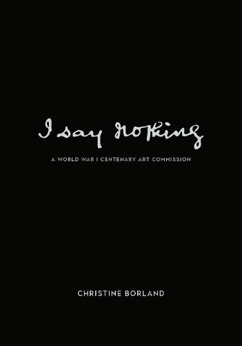 I Say Nothing: Christine Borland