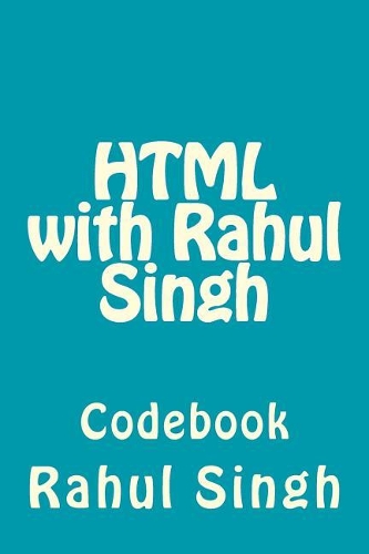 HTML with Rahul Singh: Codebook(1 Codebook)