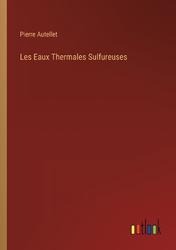 Les Eaux Thermales Sulfureuses