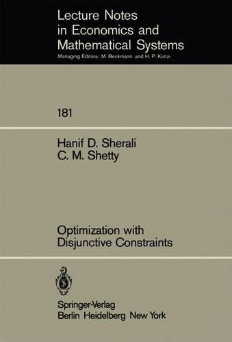 Optimization with Disjunctive Constraints: (181 Lecture Notes in Economics and Mathematical Systems)
