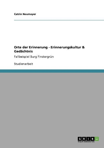 Orte der Erinnerung - Erinnerungskultur & Gedächtnis