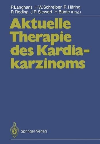 Aktuelle Therapie des Kardiakarzinoms