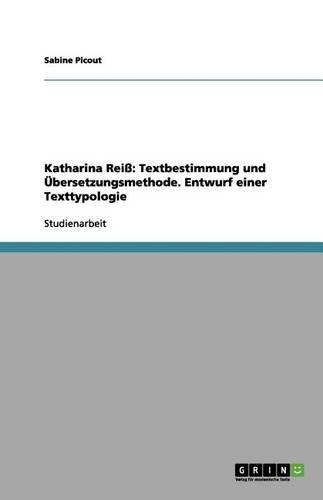 Katharina Reiß: Textbestimmung und Übersetzungsmethode. Entwurf einer Texttypologie(German)