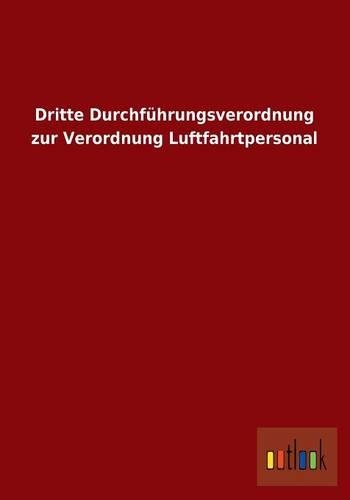 Dritte Durchfuhrungsverordnung Zur Verordnung Luftfahrtpersonal