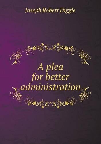 A plea for better administration
