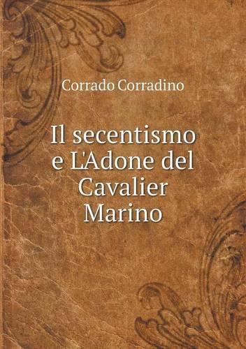 Il secentismo e L'Adone del Cavalier Marino