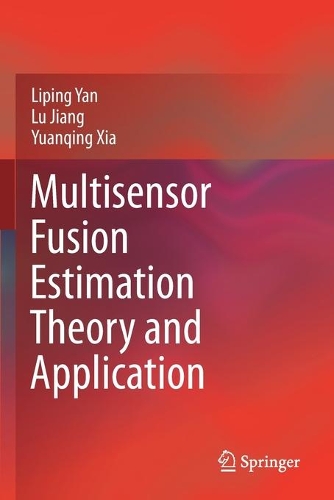 Multisensor Fusion Estimation Theory and Application