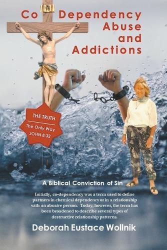 Co-Dependency, Abuse, and Addictions