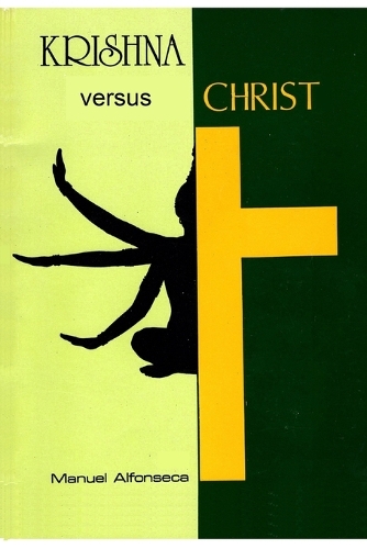 Krishna versus Christ: A comparative study of Hinduism and Christianity