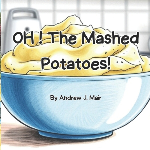 OH! The Mashed Potatoes!