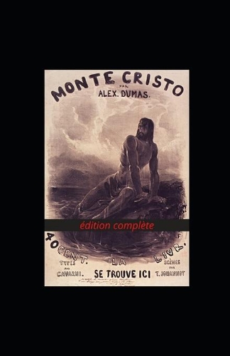 Le Comte de Monte-Cristo - Tome I