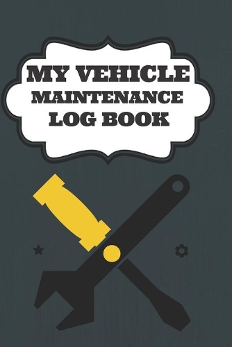 My vehicle maintenance log book