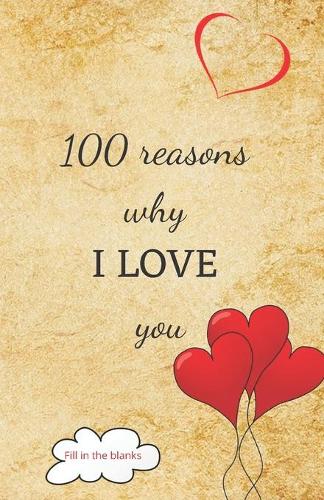 100 reasons why I LOVE you