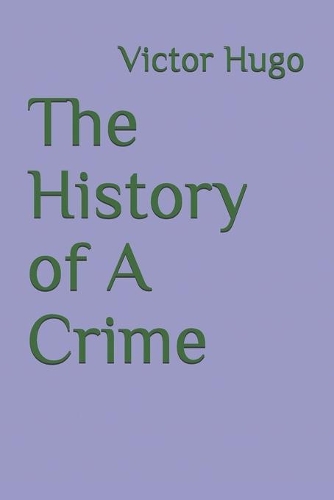 The History of A Crime