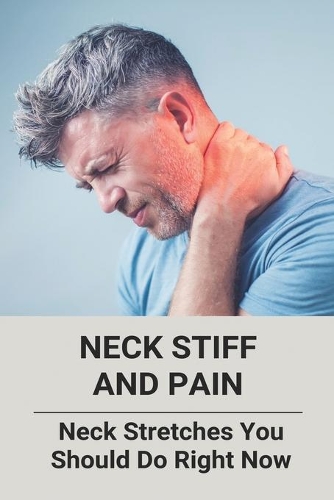 Neck Stiff And Pain