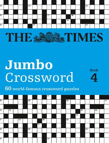 The Times 2 Jumbo Crossword Book 4: 60 Addictive General Knowledge Crosswords