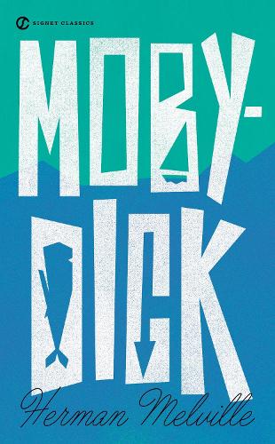 Moby- Dick: Or, the Whale(Signet Classics)