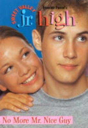 No More Mr.Nice Guy: (No. 26 Sweet Valley Junior High S.)