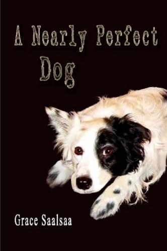 Nearly Perfect Dog: (English)