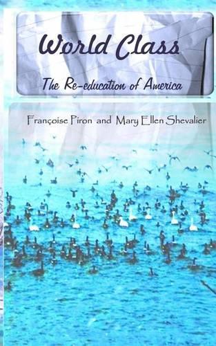World Class, The Re-education of America