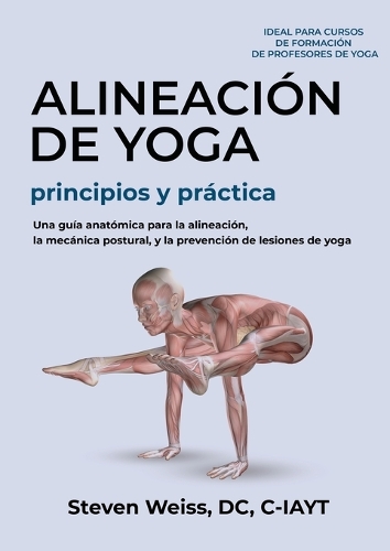 Alineación de Yoga Principios y Práctica