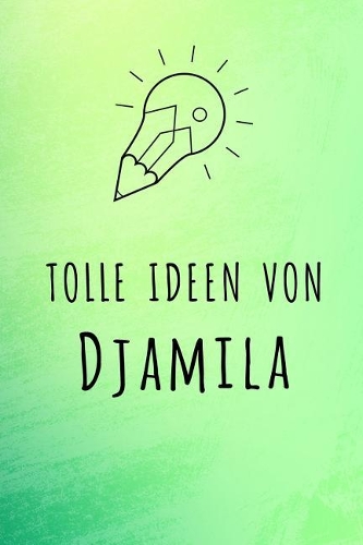 Tolle Ideen von Djamila