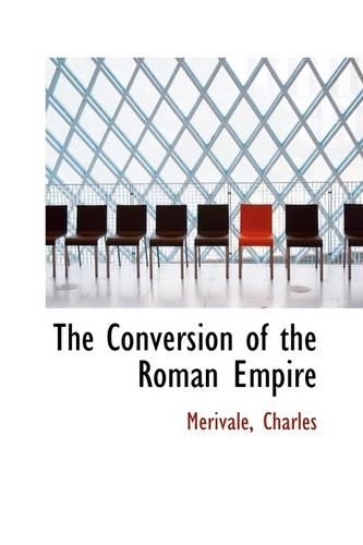 The Conversion of the Roman Empire: (English)