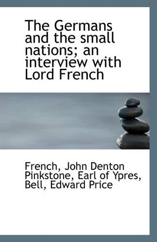 The Germans and the Small Nations; An Interview with Lord French
