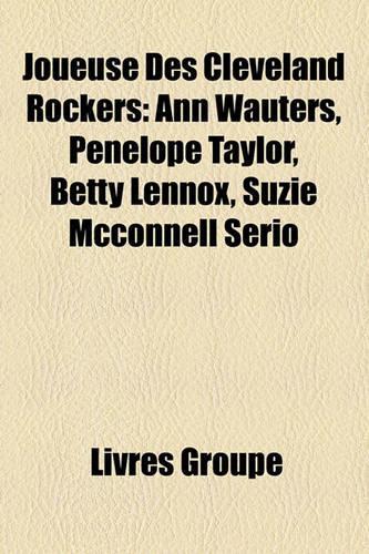 Joueuse Des Cleveland Rockers: Ann Wauters, Penelope Taylor, Betty Lennox, Suzie McConnell Serio(French)
