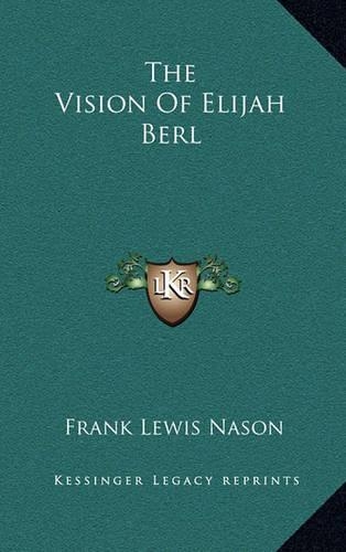 The Vision of Elijah Berl
