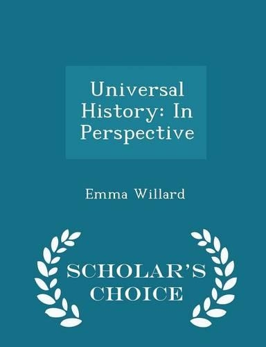 Universal History: In Perspective - Scholar's Choice Edition(English)