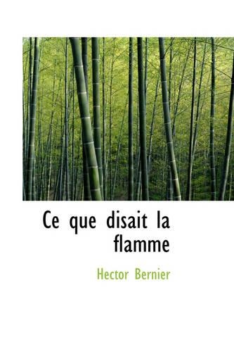 Ce Que Disait La Flamme