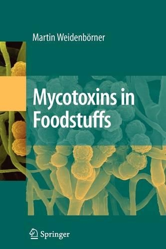 Mycotoxins in Foodstuffs: (English)