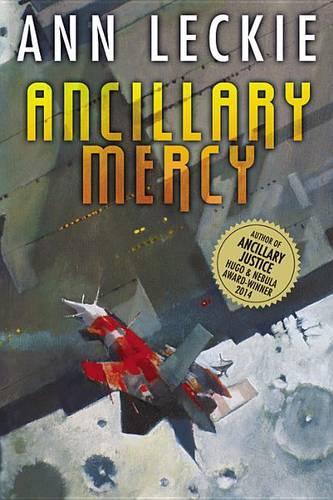 Ancillary Mercy: (3 Imperial Radch)