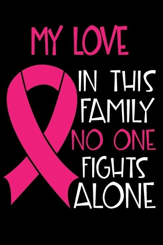 My Love In This Family No One Fights Alone