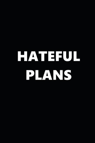 2020 Weekly Planner Funny Humorous Hateful Plans 134 Pages