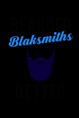 Bearded Blacksmiths Do It Better