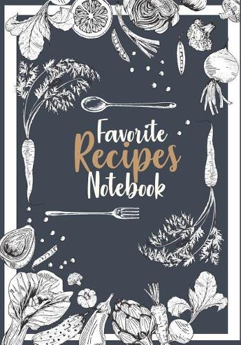 Favorite Recipes Notebook