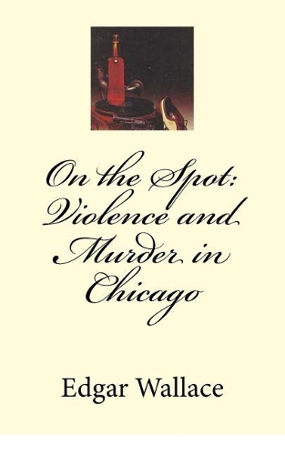 On the Spot: Violence and Murder in Chicago