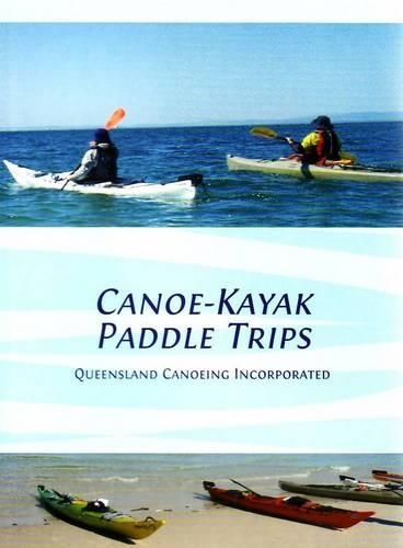 Canoe Kayak Paddle Trips