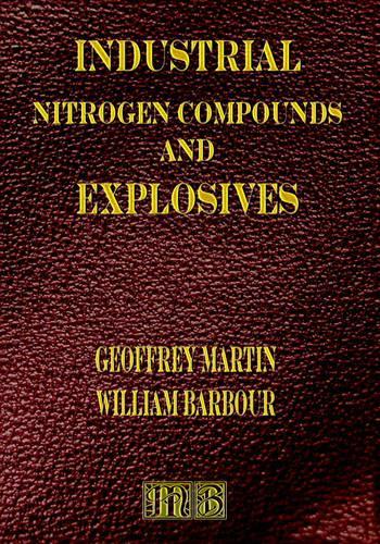 Industrial Nitrogen Compounds and Explosives