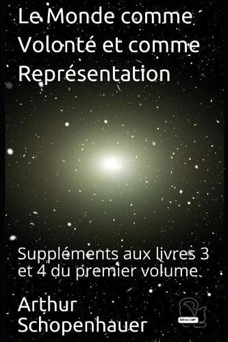 Le Monde comme Volonté et comme Représentation