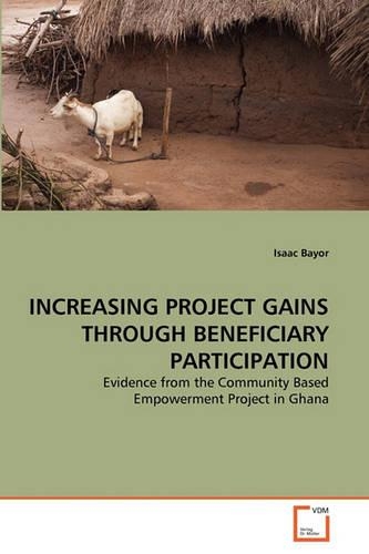Increasing Project Gains Through Beneficiary Participation: (English)