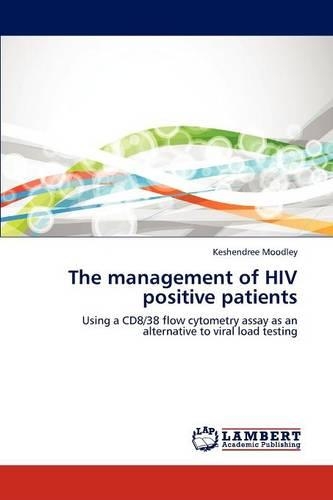 The management of HIV positive patients