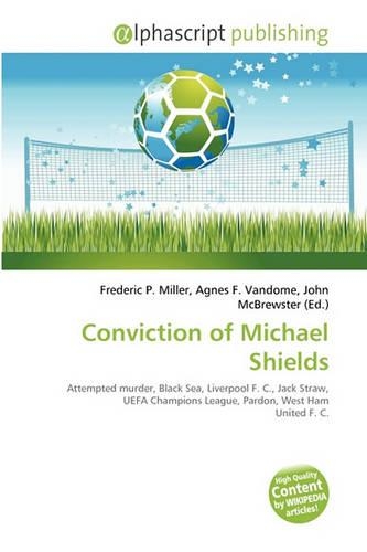 Conviction of Michael Shields
